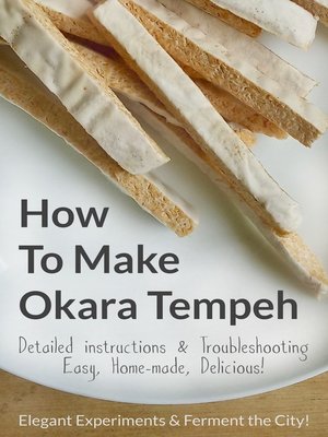 cover image of How to Make Okara Tempeh